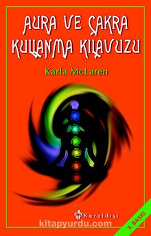 Karla Mclaren «Aura ve Çakra Kullanma Kılavuzu» pdf indir