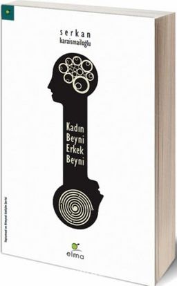 Serkan Karaismailoğlu «Kadın Beyni Erkek Beyni» pdf oku Serkan Karaismailoğlu «Kadın Beyni Erkek Beyni» pdf indir