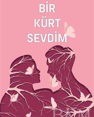 Dilek Bilgiç Esen «Bir Kürt Sevdim»
