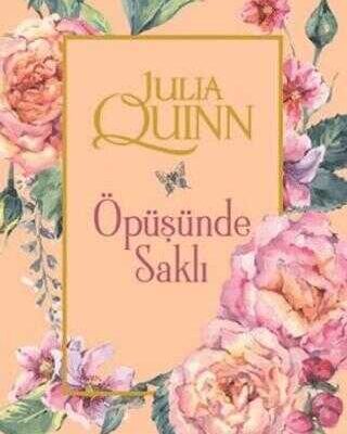 Julia Quinn «Öpüşünde Saklı»