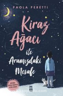 Paola Peretti «Kiraz Ağacı ile Aramızdaki Mesafe»