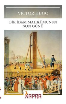 Victor Hugo «Bir İdam Mahkumunun Son Günü»