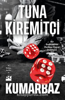 Tuna Kiremitçi «Kumarbaz»