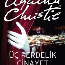 Agatha Christie «Üç Perdelik Cinayet»