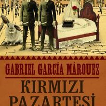 Gabriel Garcia Marquez «Kırmızı Pazartesi»