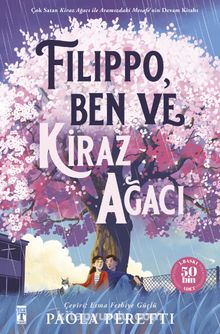 Paola Peretti «Filippo, Ben ve Kiraz Ağacı»