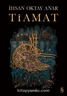 İhsan Oktay Anar «Tiamat»
