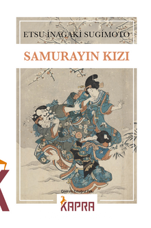 Etsu Inagaki Sugimoto «Samurayın Kızı»