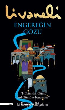Zülfü Livaneli «Engereğin Gözü»