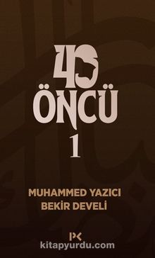 Bekir Develi, Muhammed Yazıcı «40 Öncü 1»