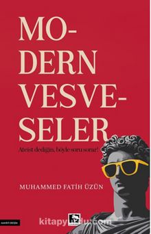 Muhammed Fatih Üzün «Modern Vesveseler»