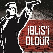 Timur Soykan «İblis’i Öldür»