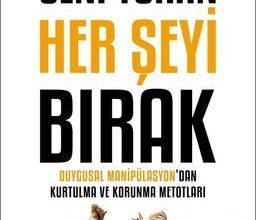 Müthiş Psikoloji «Seni Yoran Her Şeyi Bırak»