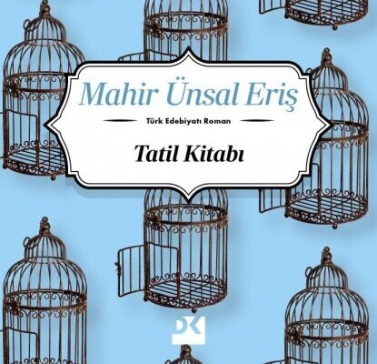 Mahir Ünsal Eriş «Tatil Kitabı»