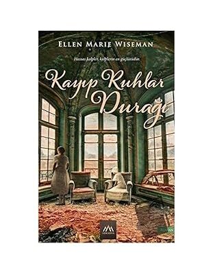 Ellen Marie Wiseman «Kayıp Ruhlar Durağı»