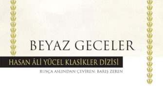 Fyodor Mihayloviç Dostoyevski «Beyaz Geceler»