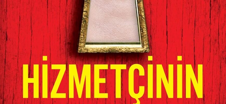 Freida Mcfadden «Hizmetçinin Sırrı»