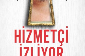 Freida Mcfadden «Hizmetçi İzliyor»