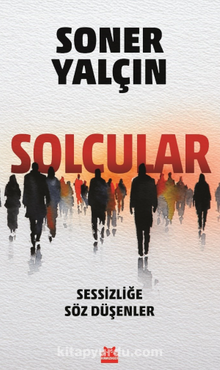 Soner Yalçın «Solcular»