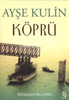 Ayşe Kulin «Köprü»