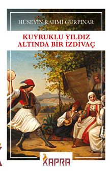 Hüseyin Rahmi Gürpınar «Kuyruklu Yıldız Altında Bir İzdivaç» pdf indir