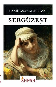 Samipaşazade Sezai «Sergüzeşt»