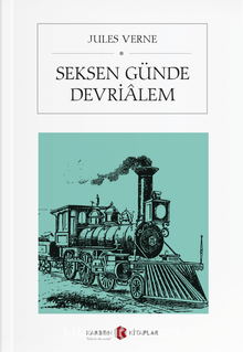Jules Verne «Seksen Günde Devri Alem»