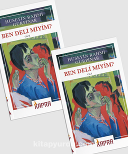 Hüseyin Rahmi Gürpınar «Ben Deli Miyim ?»