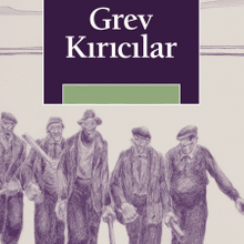 «Grev Kırıcılar» Aykut Günel