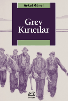 «Grev Kırıcılar» Aykut Günel pdf indir