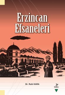 «Erzincan Efsaneleri» Ruhi Kara
