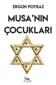 «Musa'nın Çocukları» Ergün Poyraz pdf indir