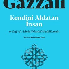 «Kendini Aldatan İnsan» İmam Gazali