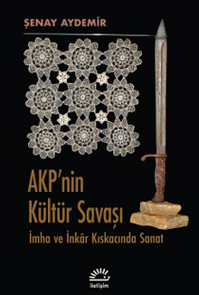«Akp'nin Kültür Savaşı» Şenay Aydemir pdf indir