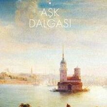 «Aşk Dalgası» Ömer Seyfettin