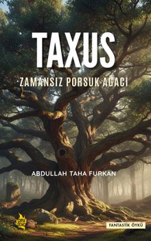 «Taxus» Abdullah Taha Furkan pdf indir