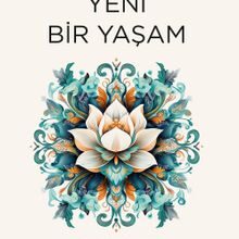 «Yeni Bir Yaşam» Jiddu Krishnamurti