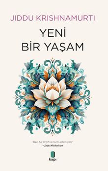 «Yeni Bir Yaşam» Jiddu Krishnamurti