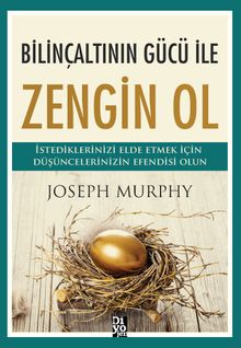 «Bilinçaltının Gücü İle Zengin Ol» Joseph Murphy