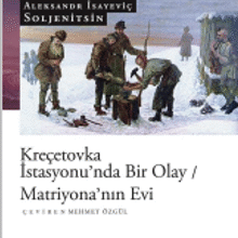 «Kreçetovka İstasyonu’nda Bir Olay» Aleksander Soljenitsin