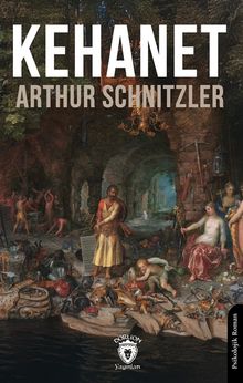 «Kehanet» Arthur Schnitzler