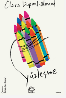 «Yüzleşme» Clara Dupont-Monod pdf oku «Yüzleşme» Clara Dupont-Monod pdf indir