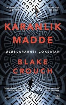 «Karanlık Madde» Blake Crouch pdf oku «Karanlık Madde» Blake Crouch pdf indir
