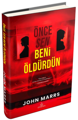 «Önce Sen Beni Öldürdün» John Marrs