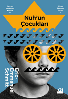 «Nuh’un Çocukları» Eric Emmanuel Schmitt