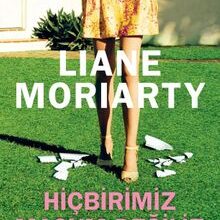 «Hiçbirimiz Masum Değiliz» Liane Moriarty