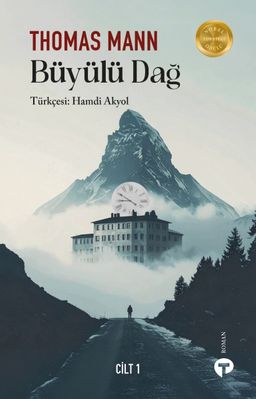 «Büyülü Dağ Cilt 1» Thomas Mann