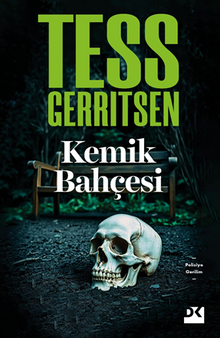 «Kemik Bahçesi» Tess Gerritsen