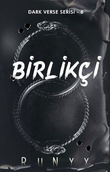 «Birlikçi» Runyx pdf oku «Birlikçi» Runyx pdf indir