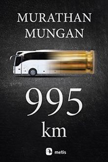 «995 km» Murathan Mungan